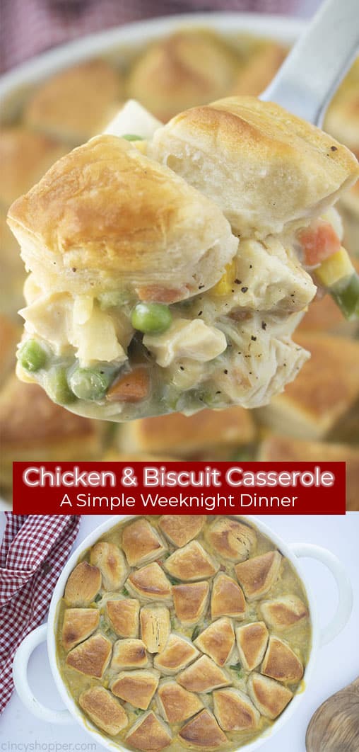 Long pin collage text banner Chicken & Biscuit Casserole A simple Weeknight Dinner