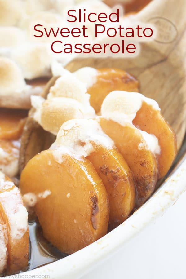 Text on image Sliced Sweet Potato Casserole