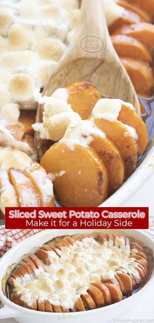 Long pin collage text Sliced Sweet Potato Casserole Make it for a Holiday Side