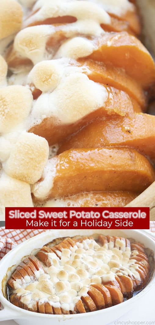 Long pin collage text Sliced Sweet Potato Casserole Make it for a Holiday Side