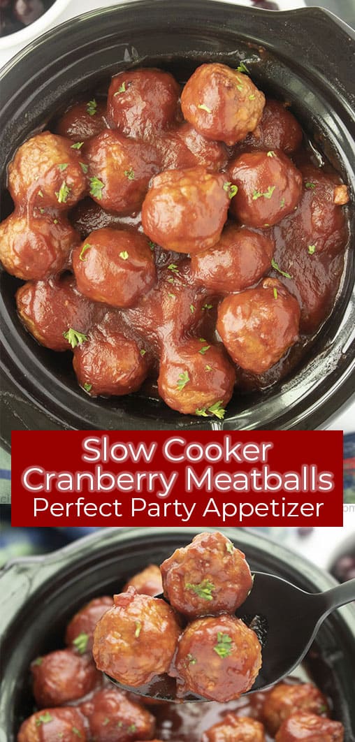 Long pin collage with banner text Slow Cooker Cranberry Meatballs Perfect Party Appetizer