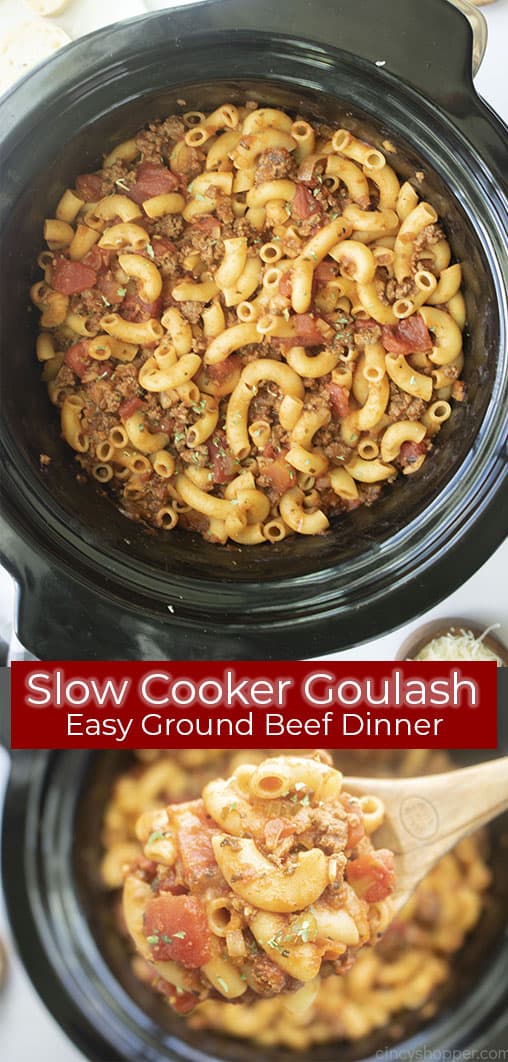 Long pin collage with banner text Slow Cooker Goulash Easy Ground Beef Dinner