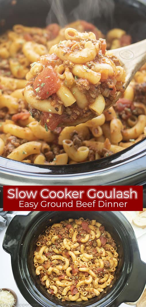 Long pin collage with banner text Slow Cooker Goulash Easy Ground Beef Dinner