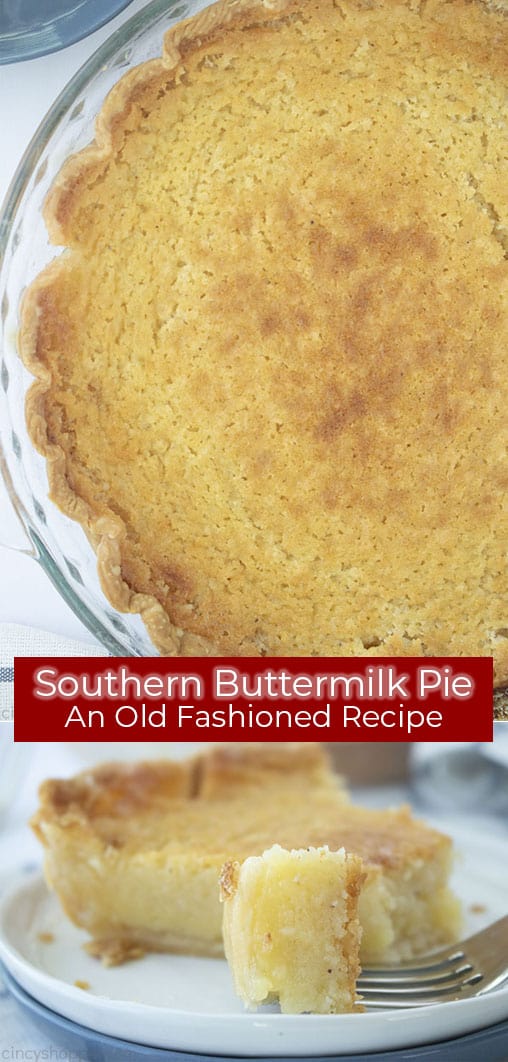 Long pin collage with text banner Southern Buttermilk Pie An Old Fashioned Recipe