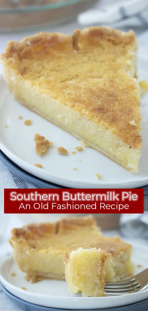 Long pin collage with text banner Southern Buttermilk Pie An Old Fashioned Recipe