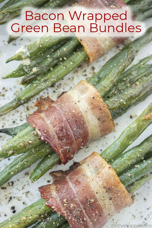 Text on image Bacon Wrapped Green Bean Bundles