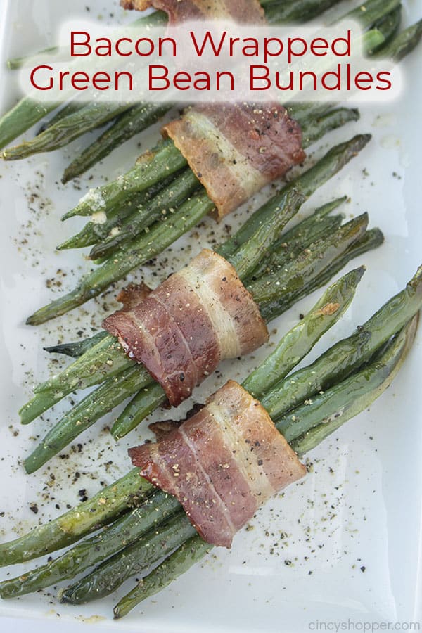 Text on image Bacon Wrapped Green Bean Bundles