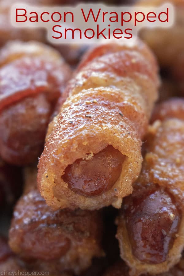 Text on image Bacon Wrapped Smokies