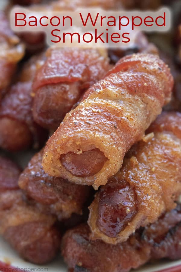 Text on image Bacon Wrapped Smokies