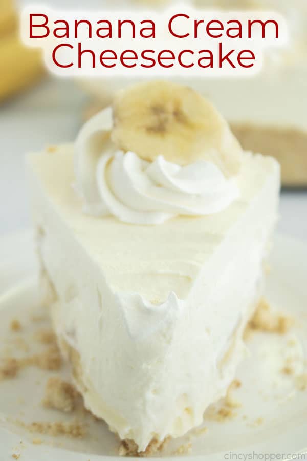 Text on image Banana Cream Cheesecake