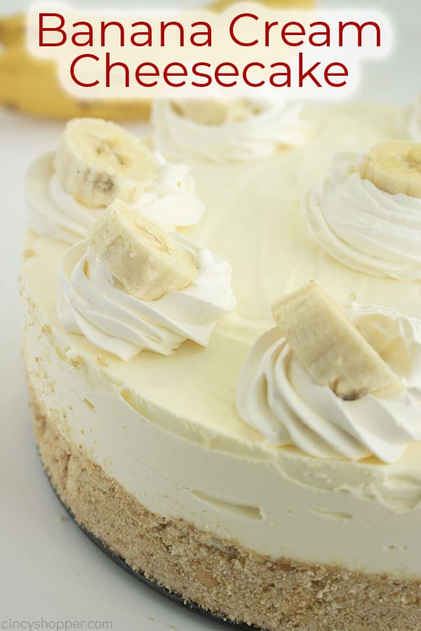 Text on image Banana Cream Cheesecake