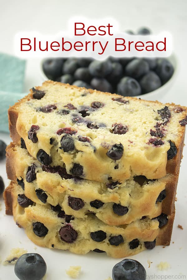 Text on image Best Blueberry Bread