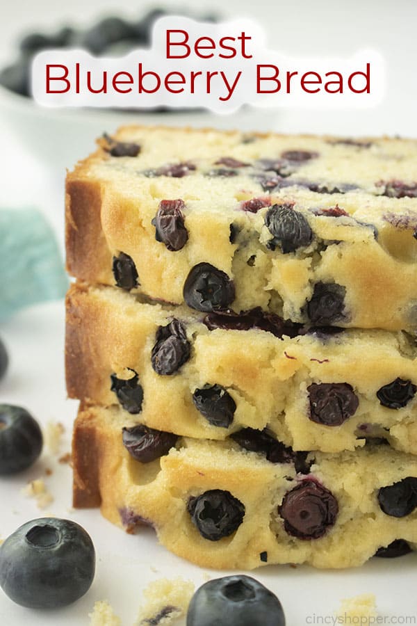 Text on image Best Blueberry Bread