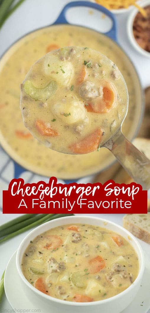 Long pin collage with text Cheeseburger Soup A Family Favorite