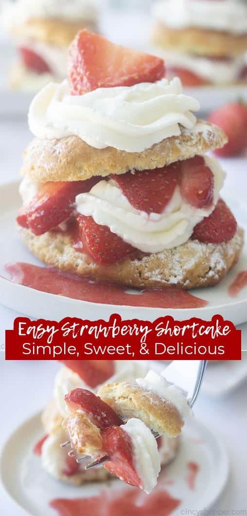 Long pin collage with text Easy Strawberry Shortcake Simple, Sweet, & Delicious