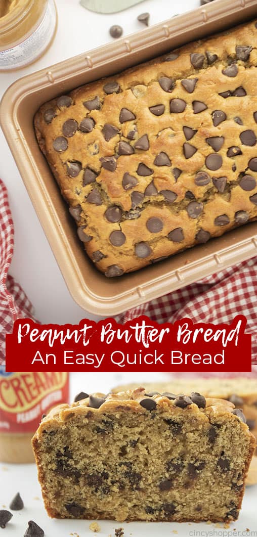 Long pin collage with text Peanut Butter Bread An Easy Quick Bread