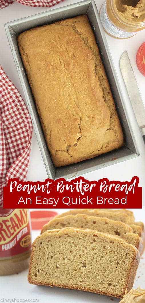 Long pin collage with text Peanut Butter Bread An Easy Quick Bread