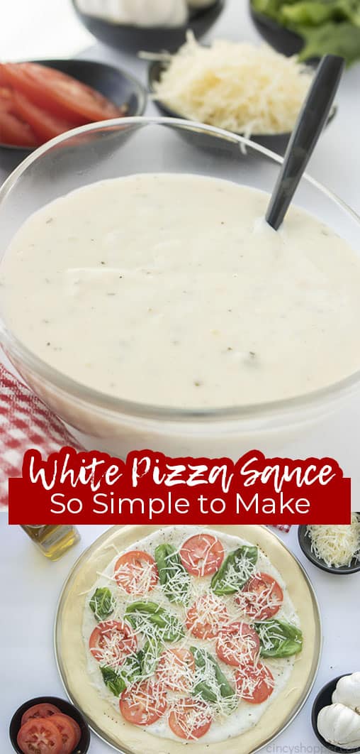 Long pin collage with text White Pizza Sauce So Simple to Make
