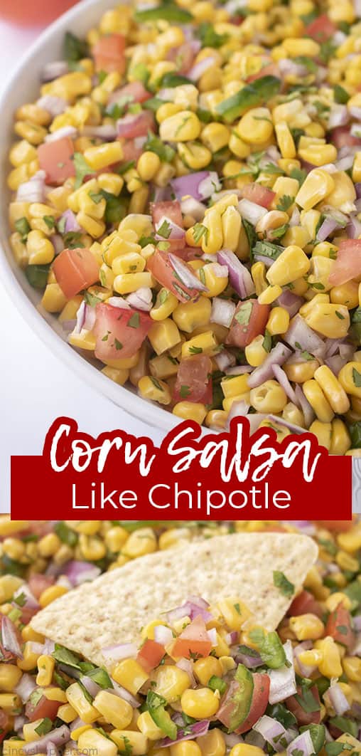 Long pin collage with banner text Corn Salsa Like Chipotle
