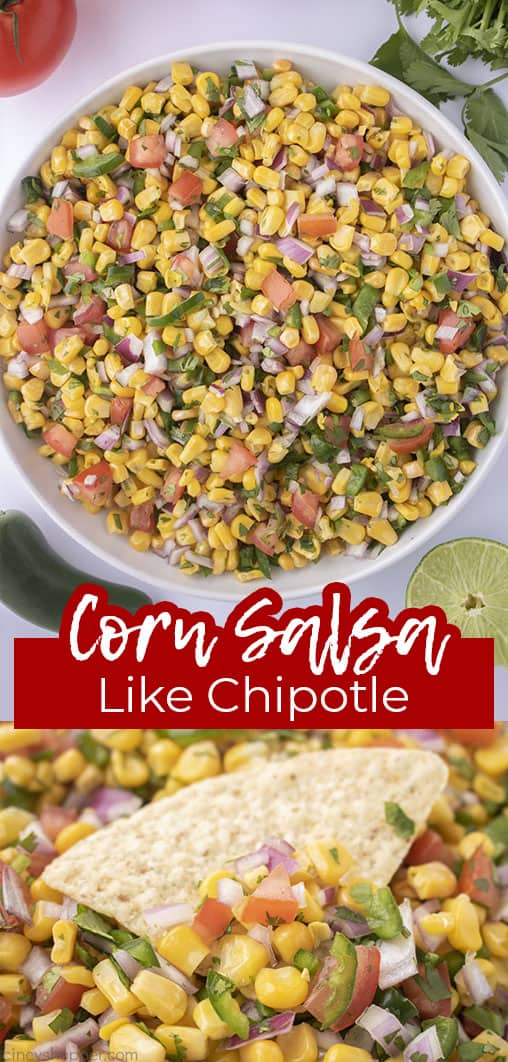 Long pin collage with banner text Corn Salsa Like Chipotle