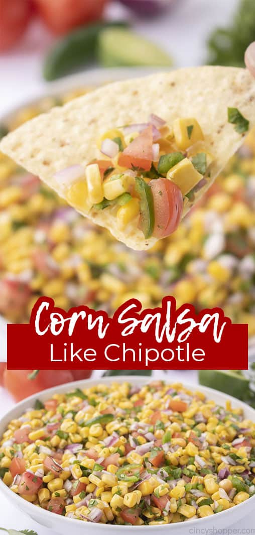 Long pin collage with banner text Corn Salsa Like Chipotle