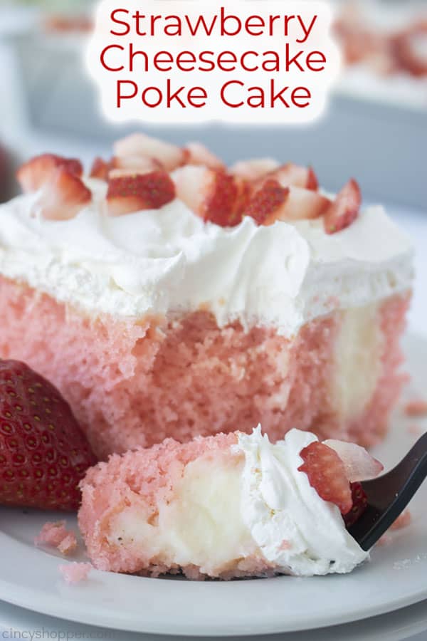 Text on image Strawberry Cheesecake Poke Cake