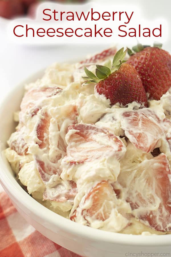 Text on image Strawberry Cheesecake Salad