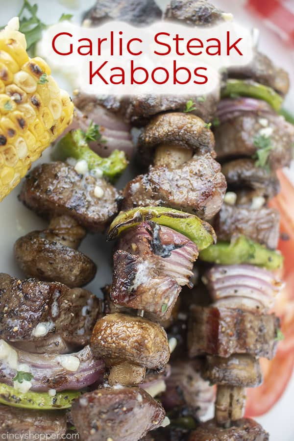 Text on image Garlic Steak Kabobs