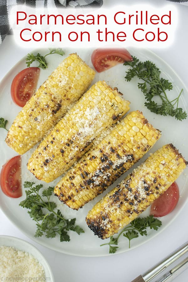 Text on image Parmesan Grilled Corn on the Cob