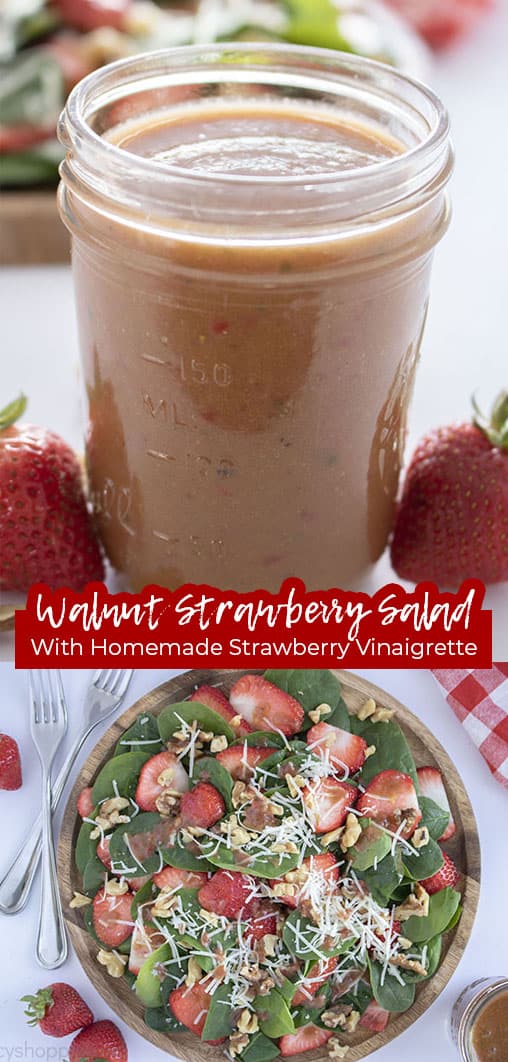 Long pin collage Walnut Strawberry Salad with Homemade Strawberry Vinaigrette. 