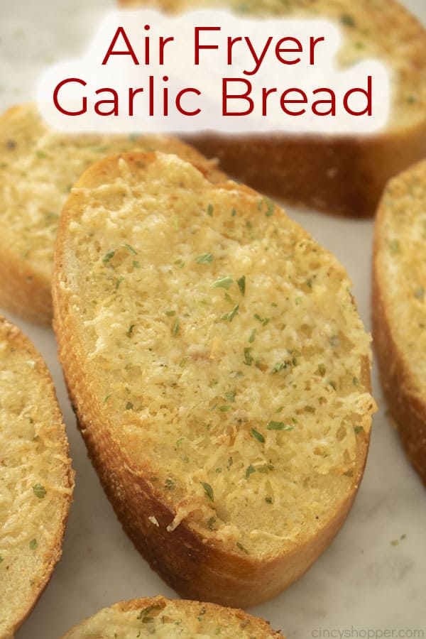 Text on image Air Fryer Garlic Bread