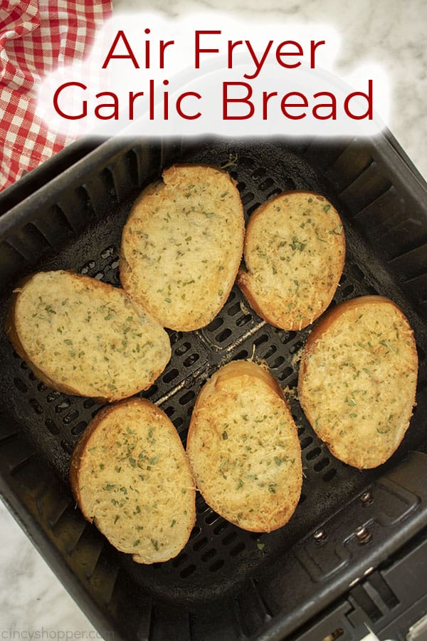 Text on image Air Fryer Garlic Bread