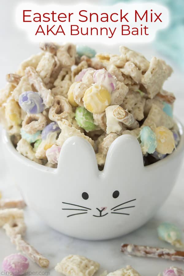 Text on image Easter Snack Mix AKA Bunny Bait