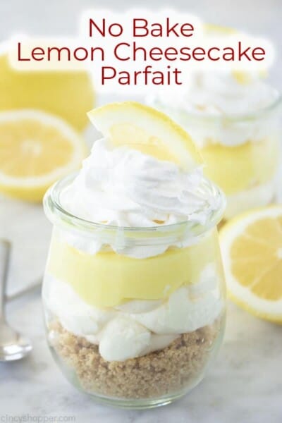 No Bake Lemon Cheesecake Parfait - CincyShopper