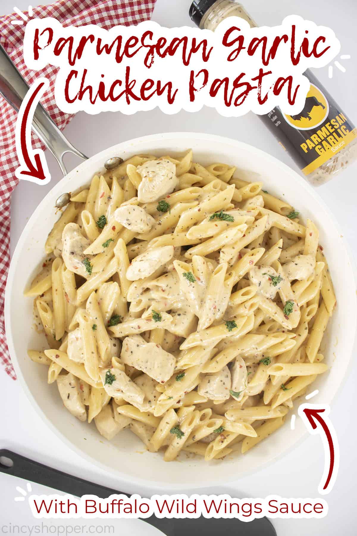 Text on image Parmesan Garlic Chicken Pasta with Buffalo Wild Wings Sauce.