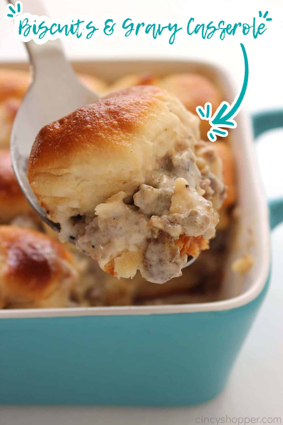 Text on image Biscuits and Gravy Casserole
