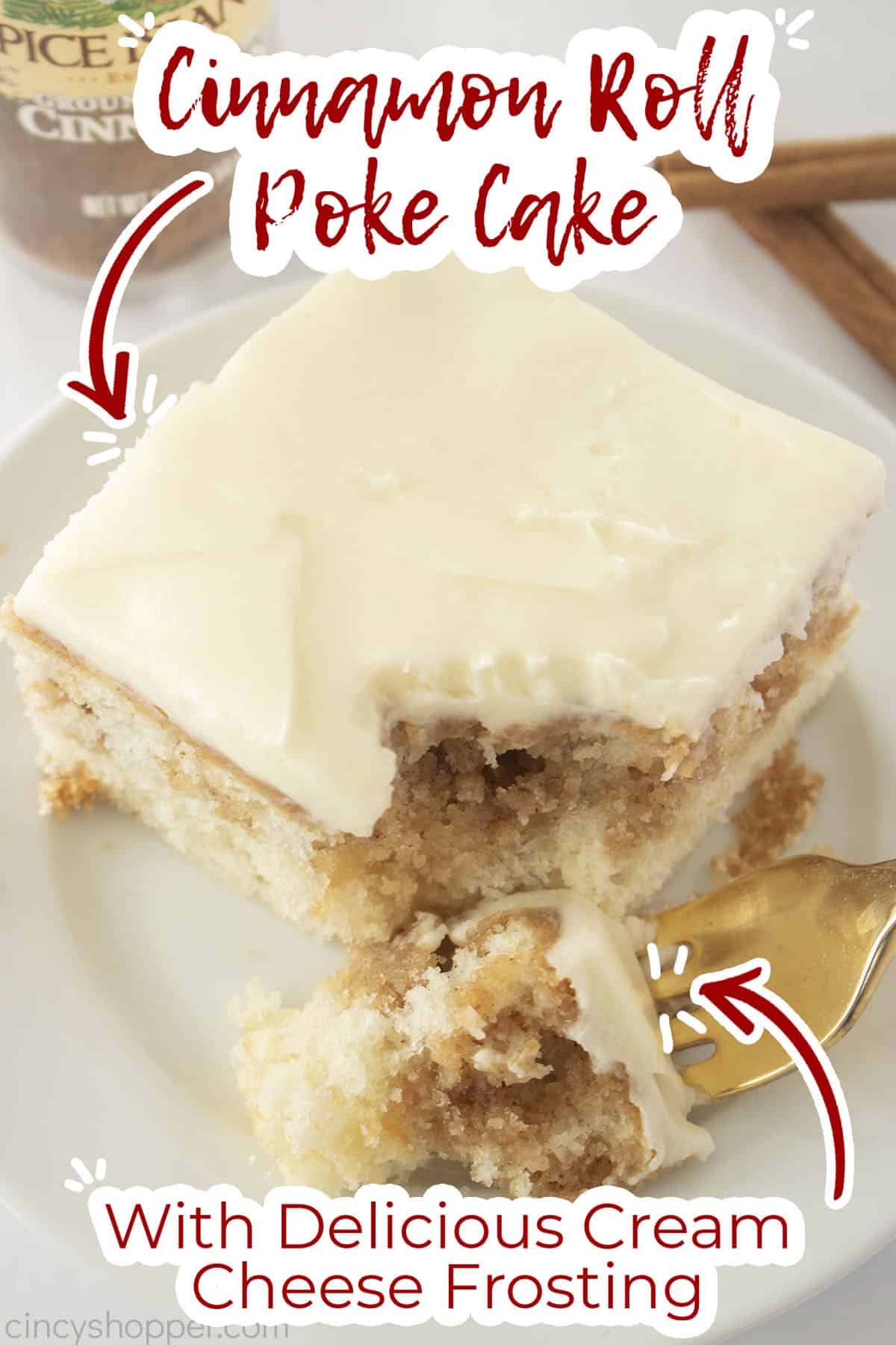 Text on image Cinnamon Roll Poke Cake with delicious cream cheese frosting.
