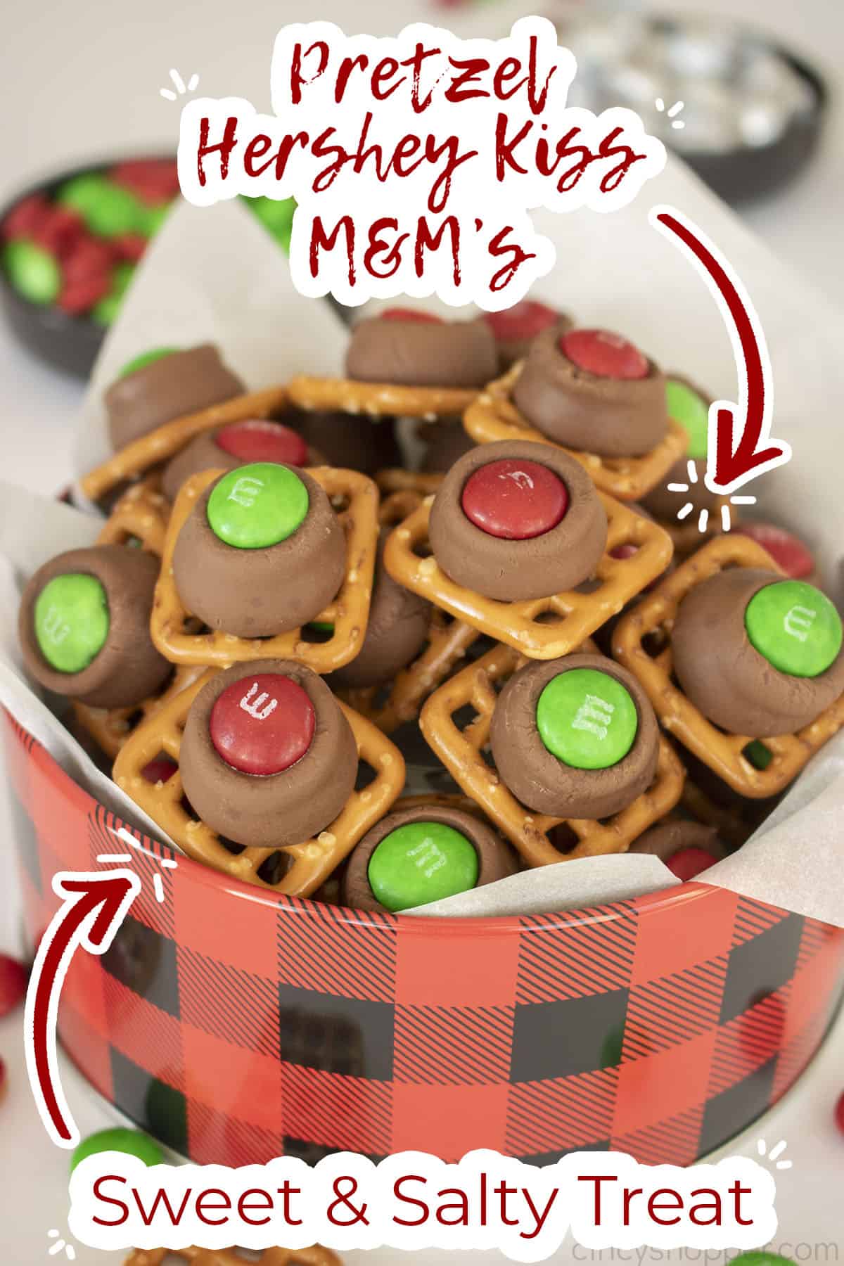 Text on image Pretzel Hershey Kiss M&M's Sweet and Salty Treat.