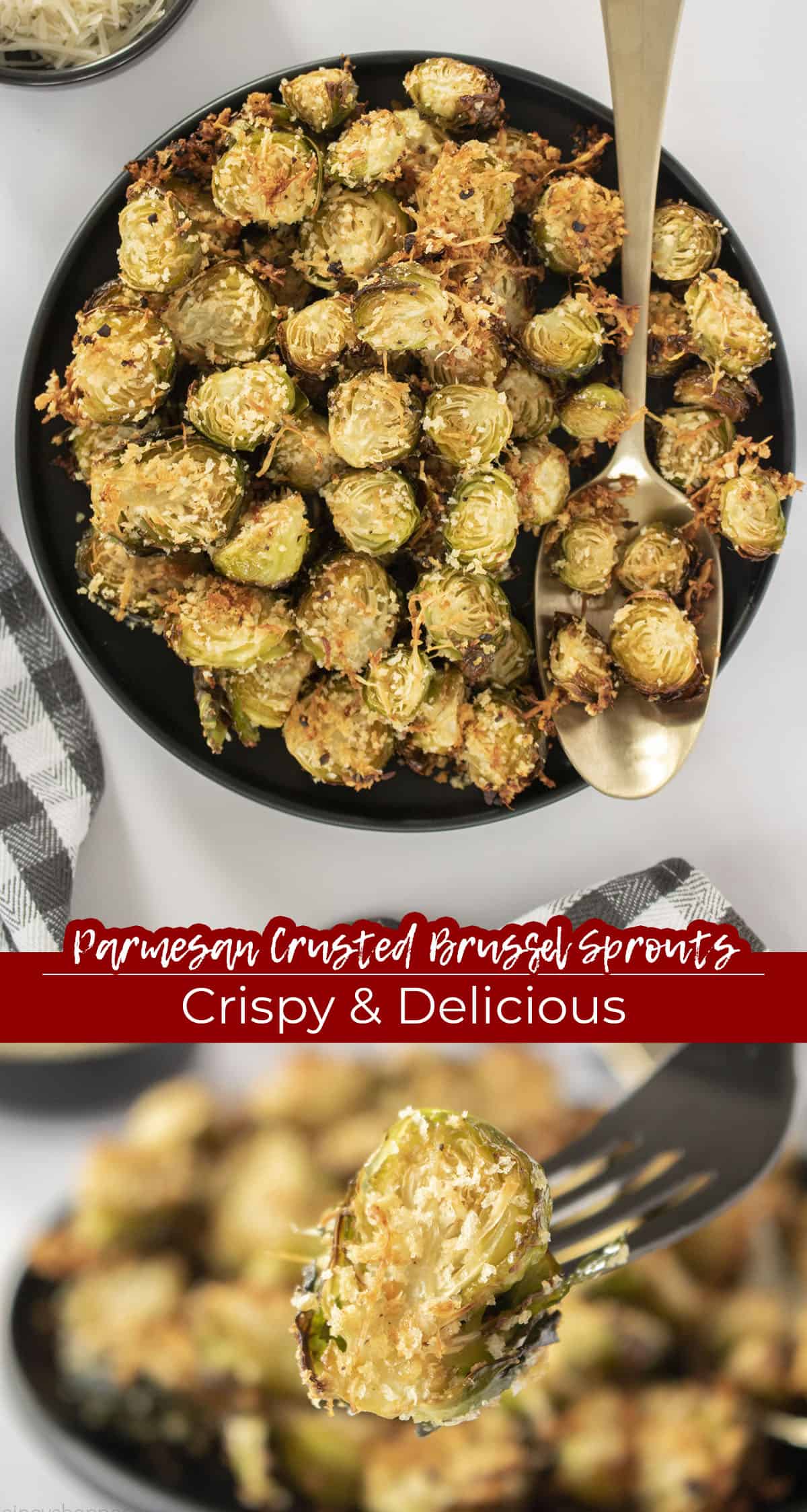 Parmesan Crusted Brussel Sprouts