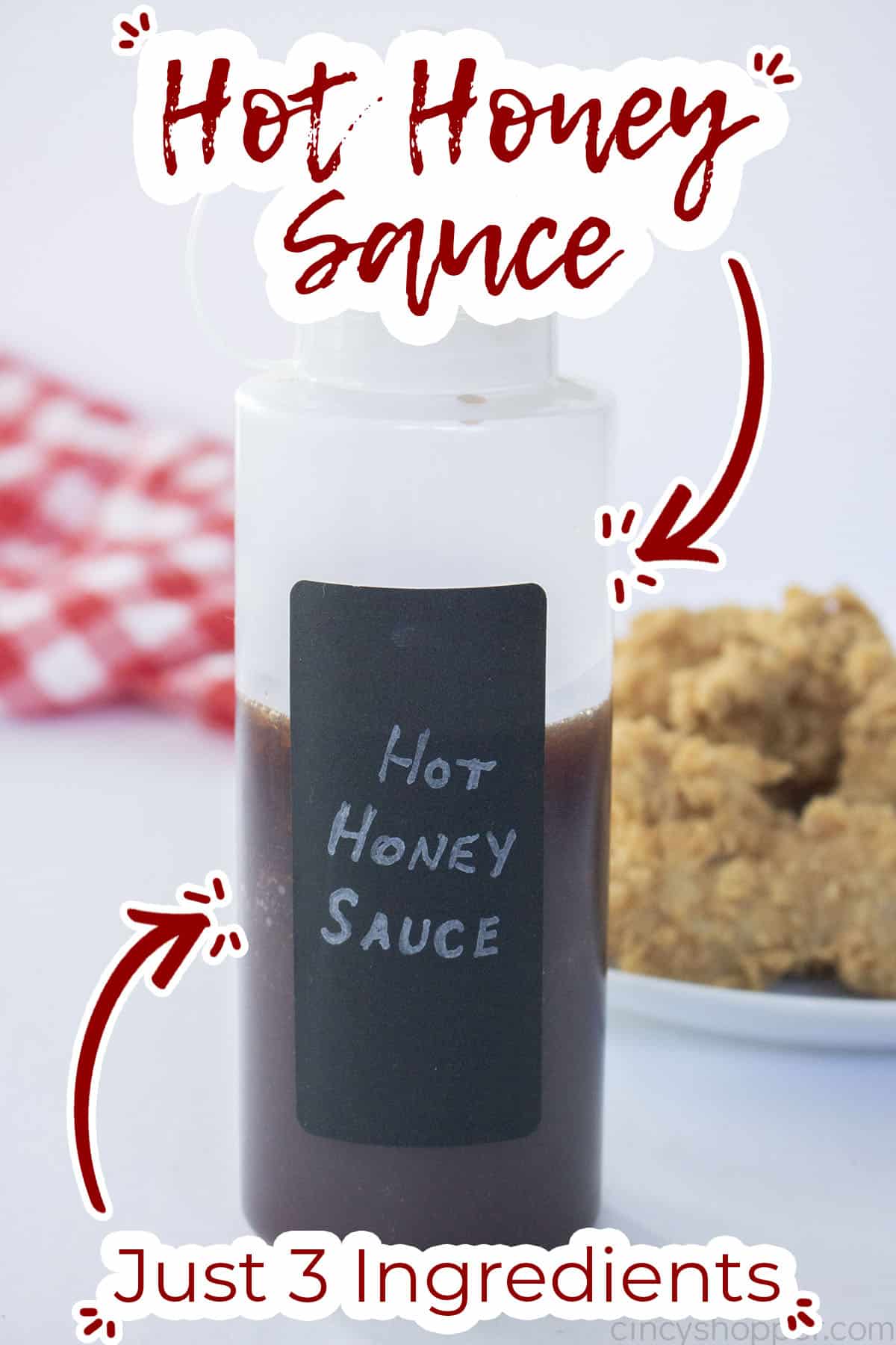 Jar with text on image Hot Honey Sauce just 3 Ingredients.