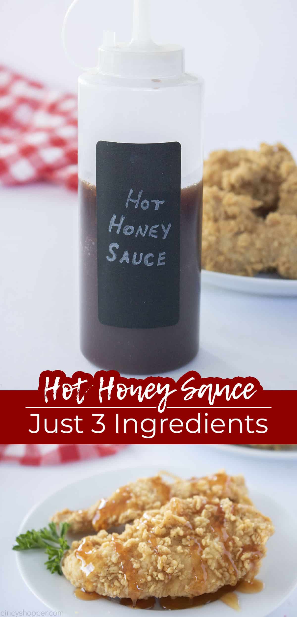 Long pin with chicken and squeeze bottle with text on image Hot Honey Sauce just 3 Ingredients.