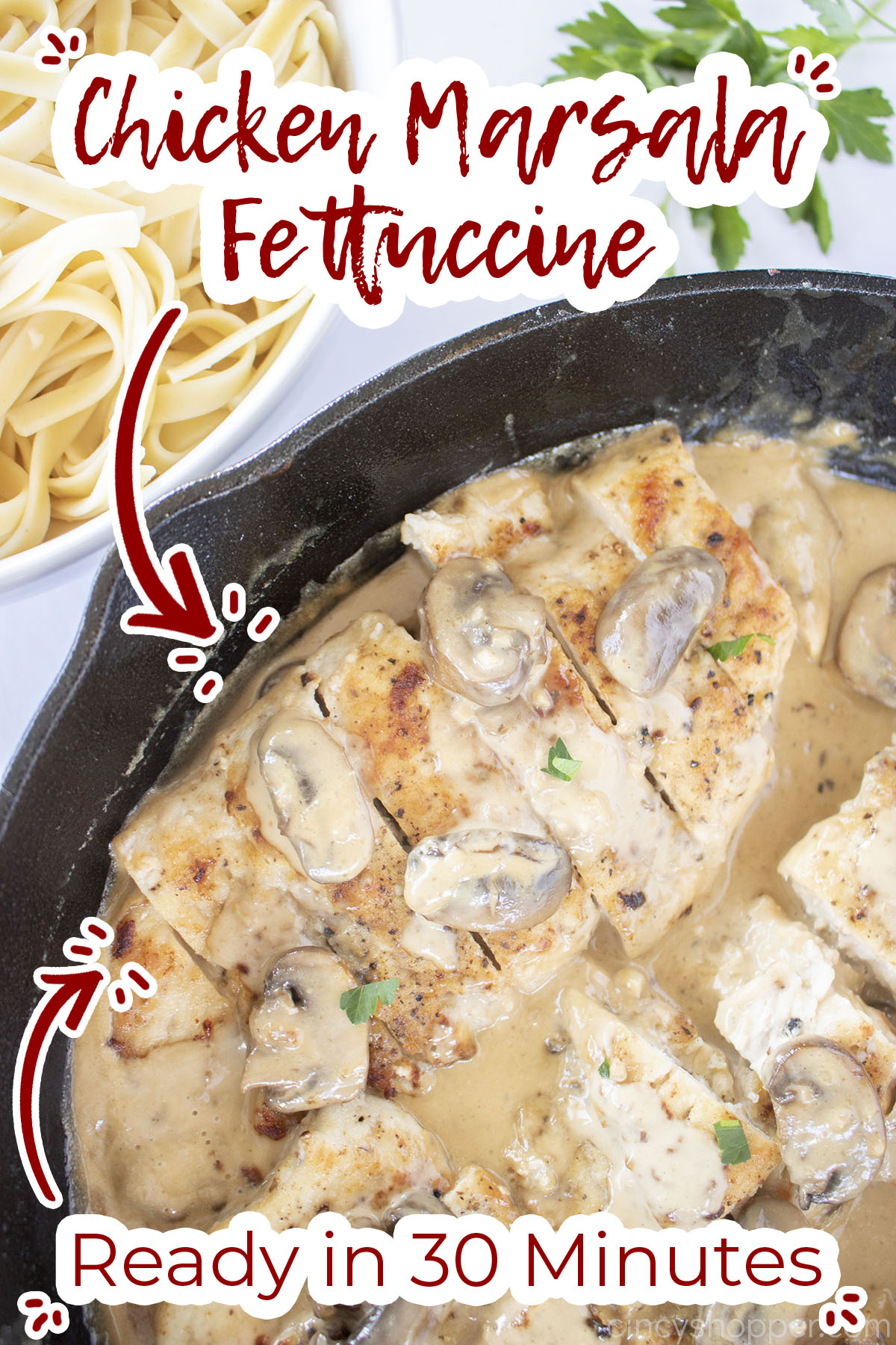 Text on image Chicken Marsala Fettuccine Ready in 30 Minutes.