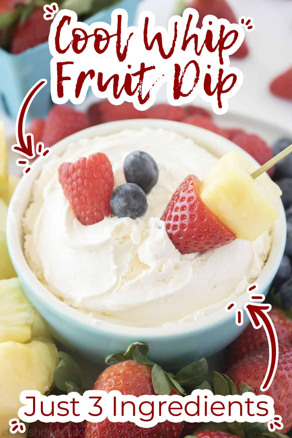 Text on image Cool Whip Fruit Dip just 3 ingredients.