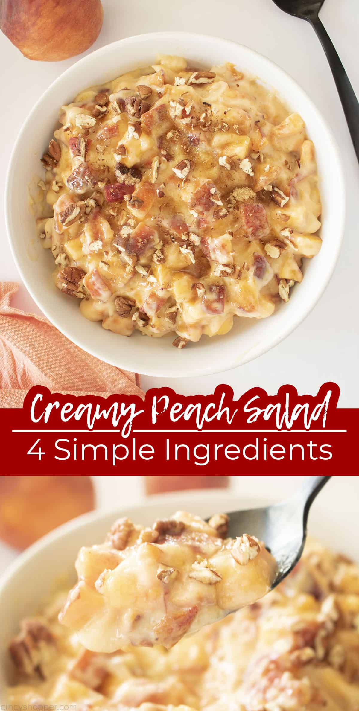 Long pin collage of Creamy Peach Salad - 4 simple ingredients.