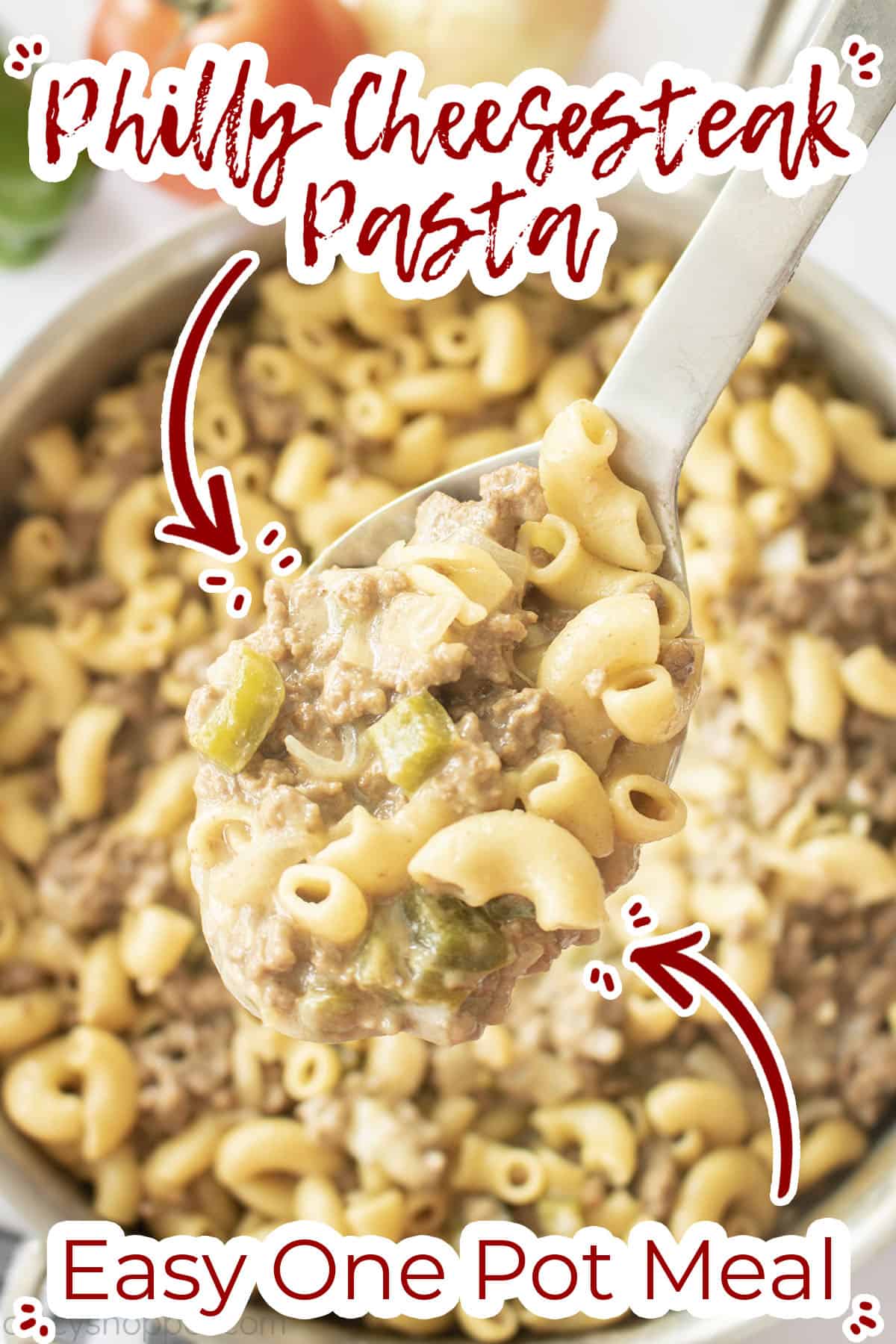 Text on image Philly Cheesesteak Pasta Recipe Easy One Pot Meal