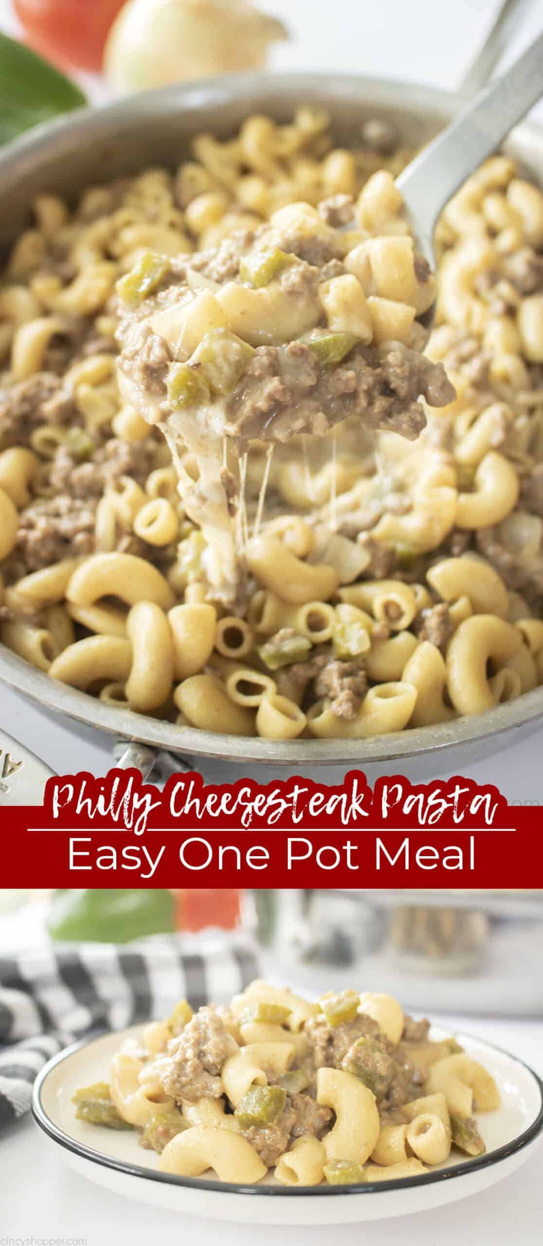 Long pin collage Text on image Philly Cheesesteak Pasta Easy One Pot Meal