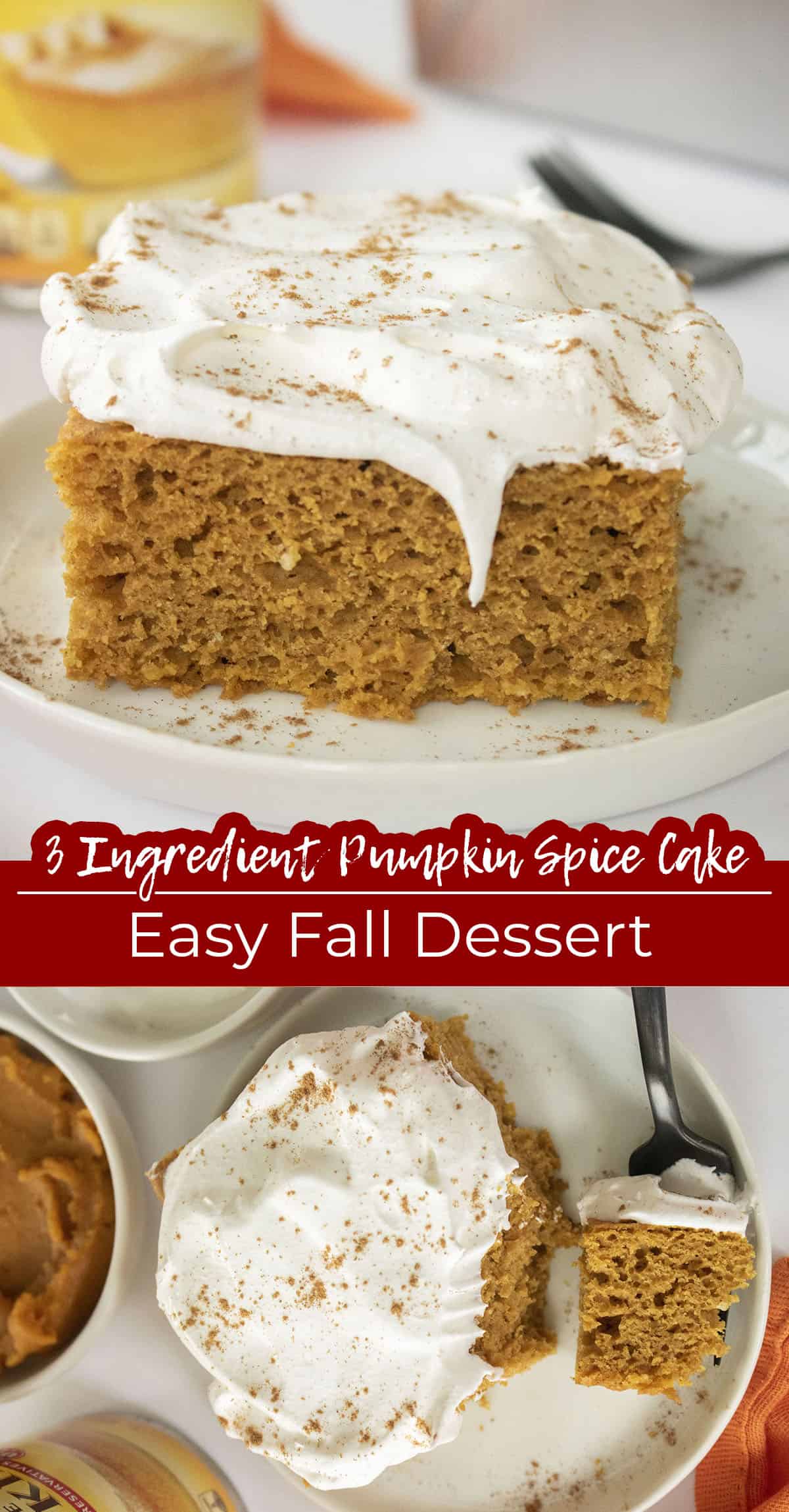 Long pin collage Text on image 3 Ingredient Pumpkin Spice Cake Easy Fall Dessert.