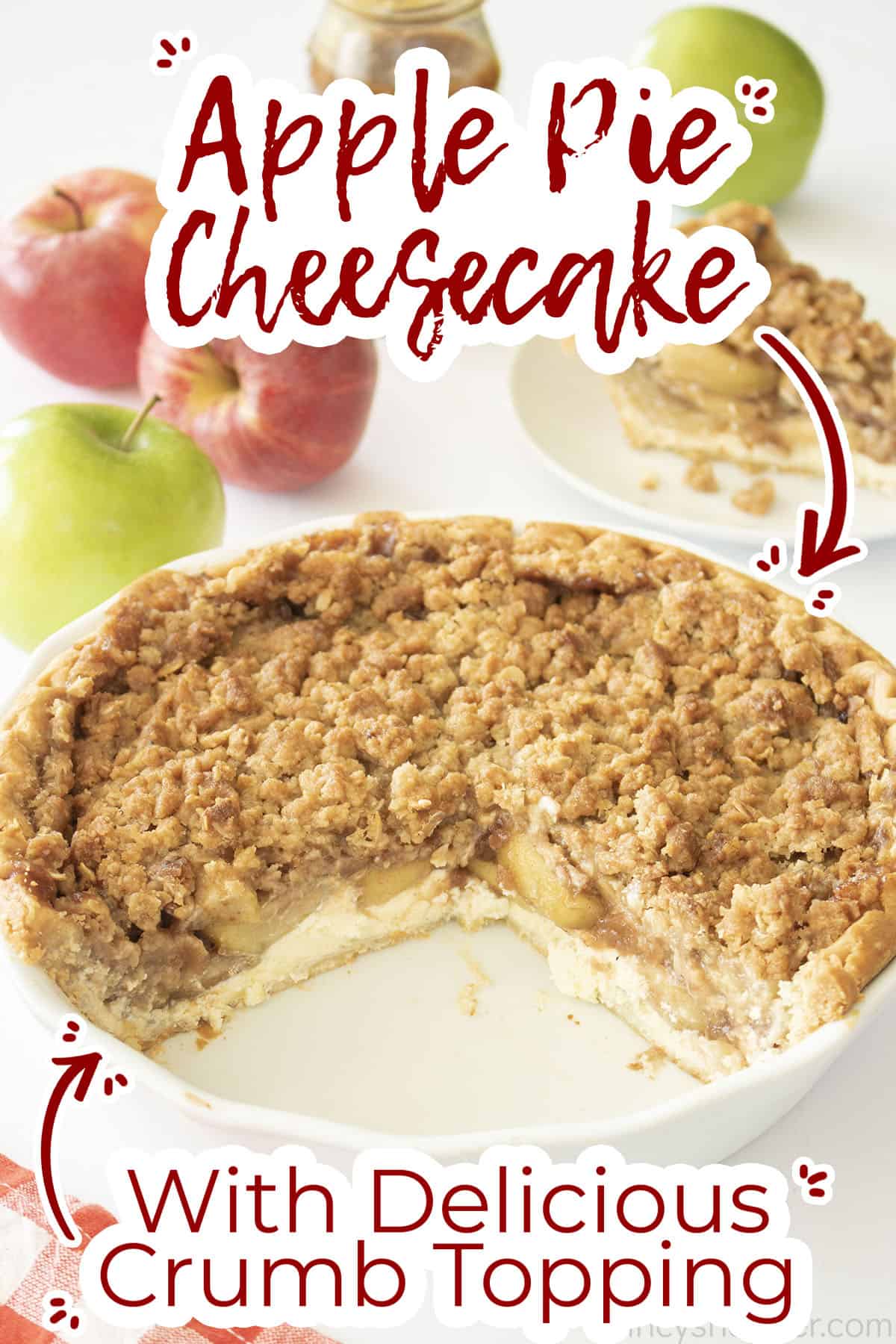 Text on image Apple Pie Cheesecake with Delicious Crumb Topping