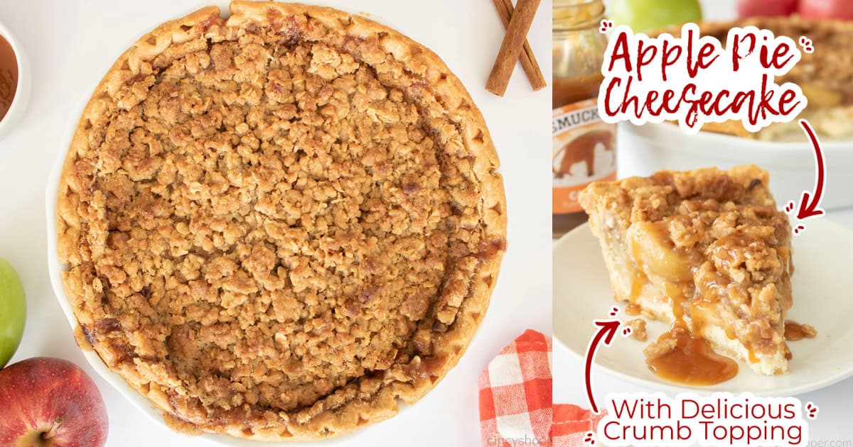 Collage Text on image Apple Pie Cheesecake with Delicious Crumb Topping