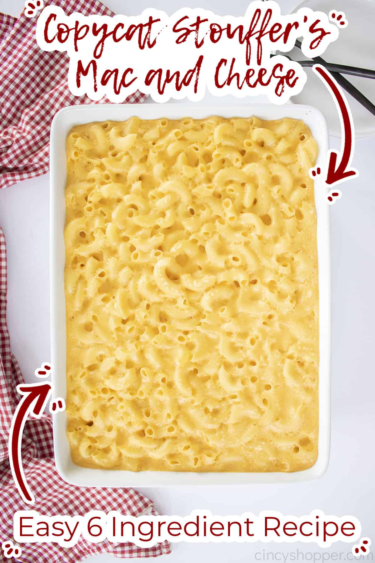 Text on image Copycat Stouffer's Mac and Cheese Easy 6 Ingredient Recipe